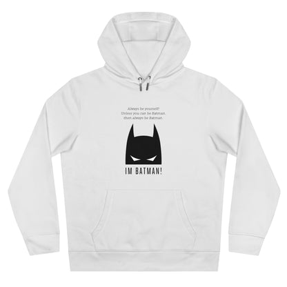 Im hoodie Batman!